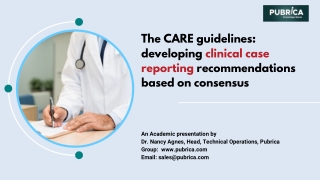 CARE guidelines developing clinical case reporting recommendations – Pubrica