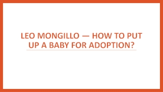 Leo Mongillo — How to Put up a Baby for Adoption?