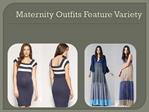 Designer maternity clothes