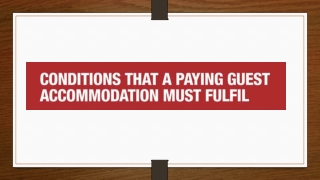 Conditions That Any PG Accommodationmust Fulfill
