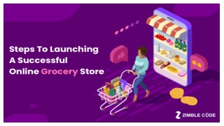 Steps To Launching A Successful Online Grocery Store