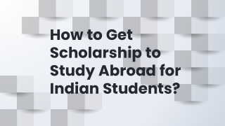 how to get scholarship to study abroad for Indian students