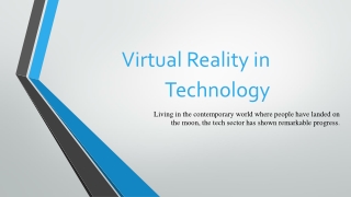 Virtual Reality in Technology