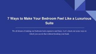 7 Ways to Make Your Bedroom Feel Like a Luxurious Suite