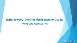 ItsHot Jewelry- One stop destination for Best Accessories