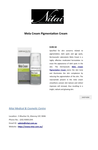 Mela Cream Pigmentation Cream | Dermaceutic Mela Cream Pigmentation - Nitai Medi