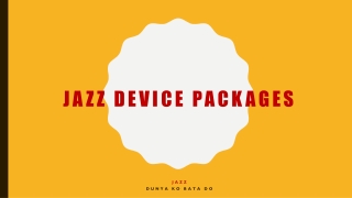 Jazz device Packages