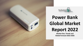 Power Bank Industry Trends, In-Depth Insights And Demand Outlook 2022-2031