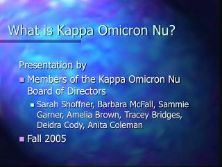 What is Kappa Omicron Nu?