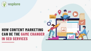 How Content Marketing Can Be The Game Changer In SEO Services