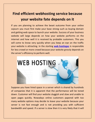 Find efficient webhosting service because your website fate depends on it