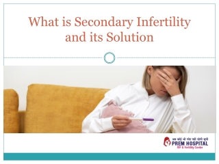 What is Secondary Infertility and its solution