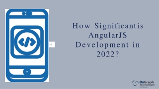 How Significant is AngularJS Development in 2022