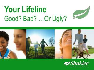 Your Lifeline Good? Bad? …Or Ugly?