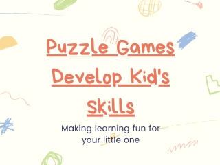 Puzzle Games Develop Kids Skills