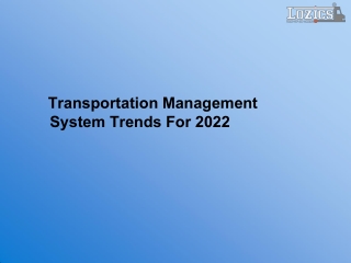 Transportation Management System Trends For 2022