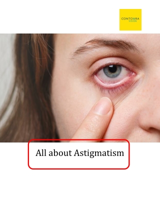 Astigmatism- Causes, Symptoms & Treatment