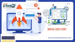 Digital Case Study By LOCAL USA SEO SERVICES