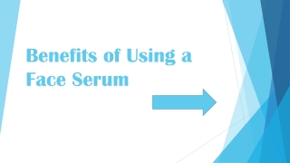 Benefits of Using a Face Serum-TheBodyShop