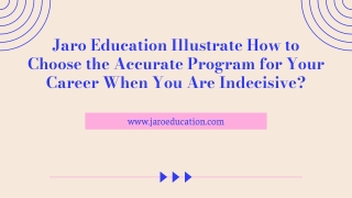 Jaro Education Illustrate How to Choose the Accurate Program for Your Career When You Are Indecisive