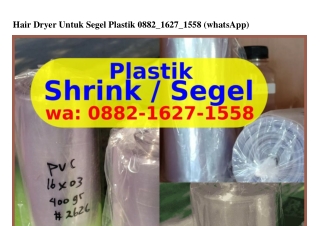 Hair Dryer Untuk Segel Plastik O88ᒿ·16ᒿᜪ·1558[WA]