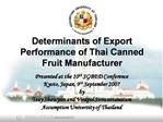 Determinants of Export Performance of Thai Canned Fruit Manufacturer