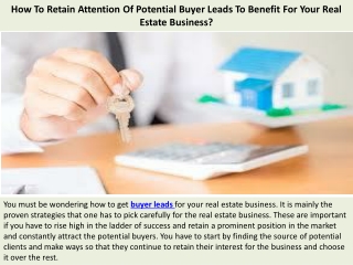 How To Retain Attention Of Potential Buyer Leads To Benefit For Your Real Estate