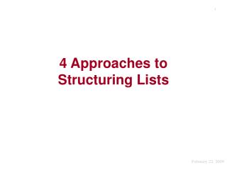 4 Approaches to Structuring Lists