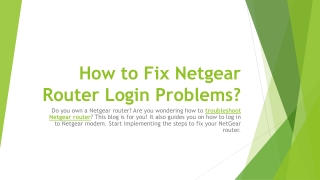 How to Fix Netgear Router Login Problems