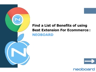 Find a List of Benefits of Using Neoboard  Best Extension For Ecommerce