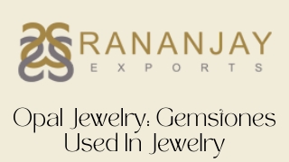 Opal Jewelry Gemstones Used In Jewelry