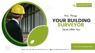 Five Things Your Building Surveyor Must Offer You