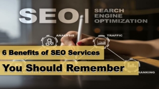 6 Benefits Of SEO Services You Should Remember