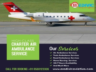 Grab Remarkable Medical Facilities by Medivic Air Ambulance in Kolkata