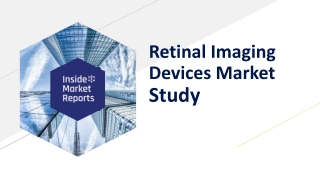 Global Retinal Imaging Devices Market Research Report 2020, Forecast to 2027