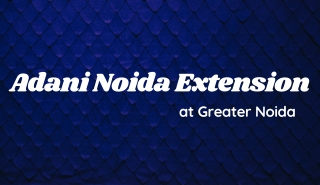 Design Elegance That Comes - Adani Noida Extension - PDF