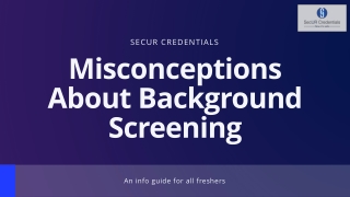 Misconceptions About Background Screening