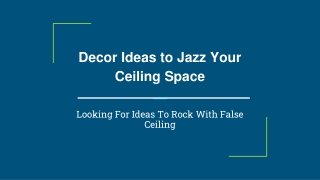 Decor Ideas to Rock Your Ceiling Space
