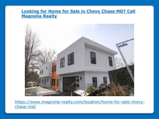 Looking for Home for Sale in Chevy Chase MD Call Magnolia Realty