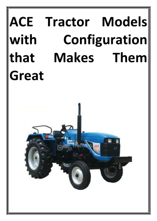 ACE Tractor Models with Configuration that Makes Them Great