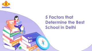 5 Factors that Determine the Best School in Delhi