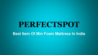 10 Best Mm Foam Mattress In India