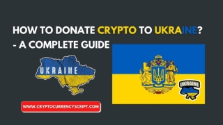How to Donate Crypto to Ukraine - A complete Guide