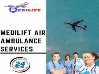 Take Medilift Air Ambulance Service in Hyderabad with Finest Medical Care