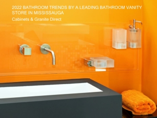 2022 BATHROOM TRENDS BY A LEADING BATHROOM VANITY