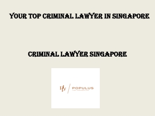 Your Top Criminal Lawyer In Singapore