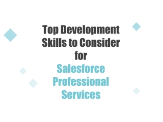 Top Development Skills to Consider for Salesforce Professional Services