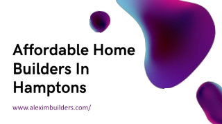Quality and Affordable Home Builders in Hamptons