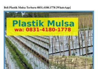 Beli Plastik Mulsa Terbaru Ö83l–Ꮞl8Ö–l778[WhatsApp]