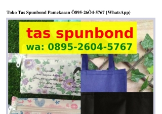 Toko Tas Spunbond Pamekasan O8ᑫ5~2ϬOᏎ~5ᜪϬᜪ[WA]